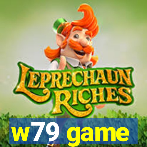 w79 game